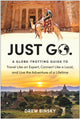 Book cover of: Just Go. By: Drew Binsky