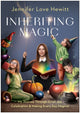 Book cover of: Inheriting Magic. By: Jennifer Love Hewitt