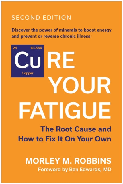 Book cover of: Cure Your Fatigue, Second Edition