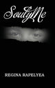 Book cover of: SoulyMe. By: Regina Rapelyea