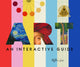Art: An Interactive Guide, A Hands-On Tour of 150 Essential Masterpieces: With Magic Pages, Flaps, Color Wheels, and More 9781638190165 Bushel & Peck Books