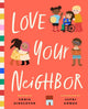 Book cover of: Love Your Neighbor