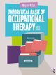 Book cover of: Theoretical Basis of Occupational Therapy