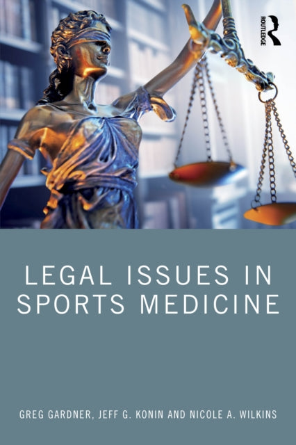 Book cover of: Legal Issues in Sports Medicine. By: Greg Gardner