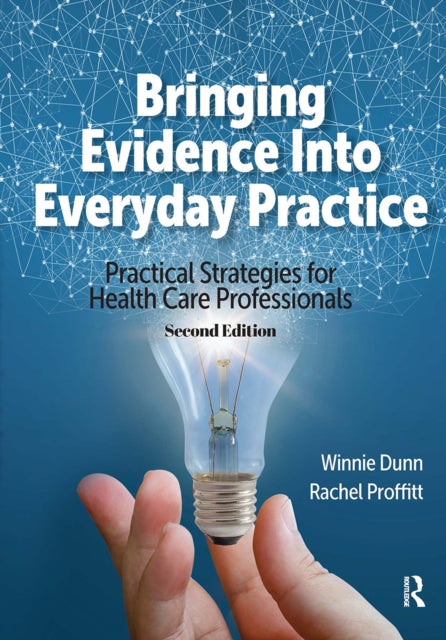 Book cover of: Bringing Evidence Into Everyday Practice. By: Winnie Dunn