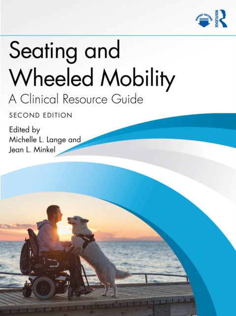 Book cover of: Seating and Wheeled Mobility. By: Michelle L. Lange