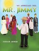 Book cover of: We Appreciate You, Mr. Jimmy