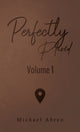 Book cover of: Perfectly Placed. By: Michael Abreo