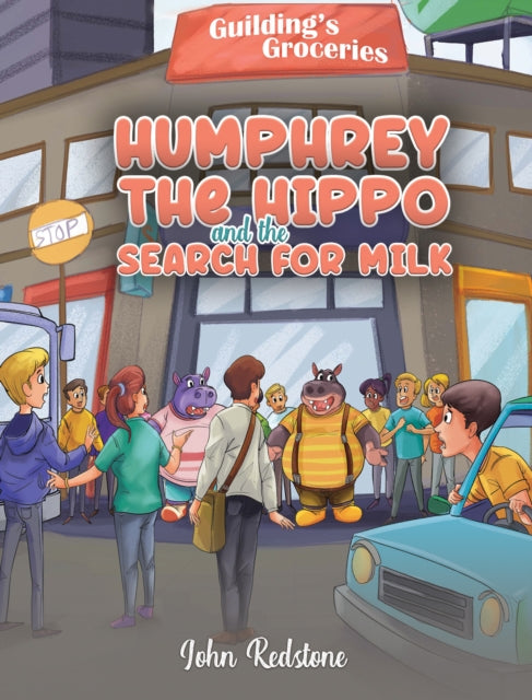 Book cover of: Humphrey the Hippo and the Search for Milk