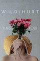 Book cover of: Wild/Hurt. By: Meg Ford
