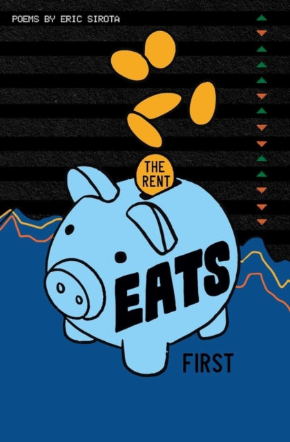 Book cover of: Rent Eats First. By: Eric Sirota