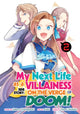 Book cover of: My Next Life as a Villainess Side Story: On the Verge of Doom! (Manga) Vol. 2. By: Satoru Yamaguchi