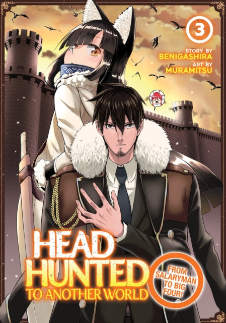 Book cover of: Headhunted to Another World: From Salaryman to Big Four! Vol. 3. By: Muramitsu