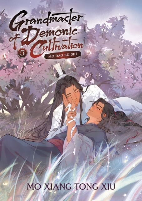 Book cover of: Grandmaster of Demonic Cultivation: Mo Dao Zu Shi (Novel) Vol. 5. By: Mo Xiang Tong Xiu