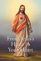 Book cover of: From Jesus's Heart to Your Heart. By: Dan Smith