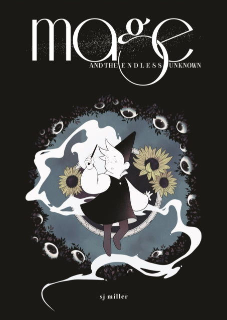 Book cover of: Mage and the Endless Unknown. By: S. J. Miller