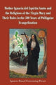 Book cover of: Mother Ignacia del Espiritu Santo and the Religious of the Virgin Mary and Their Roles in the 500 Years of Philippine Evangelization. By: Ignacio Russel Estoconing-Pecore