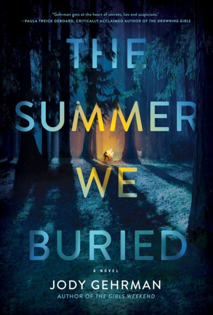 Book cover of: Summer We Buried. By: Jody Gehrman