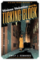Book cover of: Viviana Valentine and the Ticking Clock. By: Emily J. Edwards