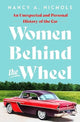 Book cover of: Women Behind the Wheel. By: Nancy A. Nichols