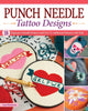 Book cover of: Punch Needle Tattoo Designs. By: Amy Buchanan