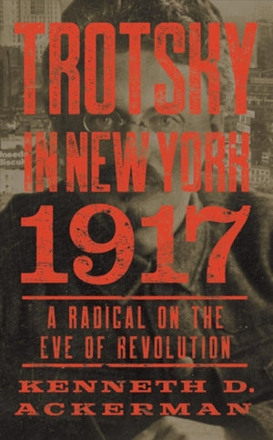 Trotsky in New York, 1917