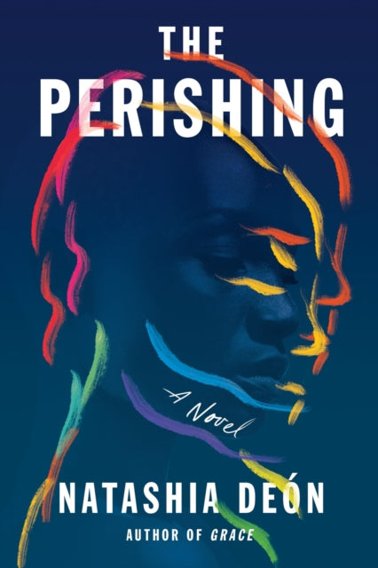 Book cover of: Perishing. By: Natashia Deón