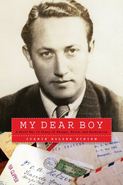 Book cover of: My Dear Boy. By: Joanie Holzer Schirm