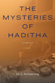 Book cover of: Mysteries of Haditha. By: M. C. Armstrong