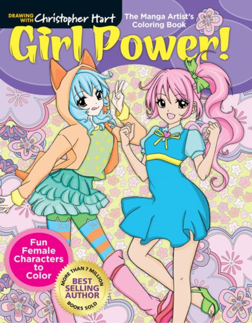 Book cover of: Manga Artist's Coloring Book: Girl Power!. By: Christopher Hart