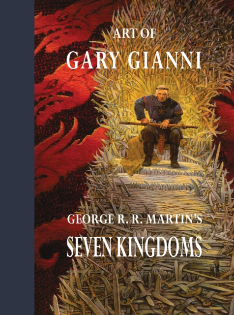 Book cover of: Art of Gary Gianni for George R. R. Martin's Seven Kingdoms. By: Gary Gianni