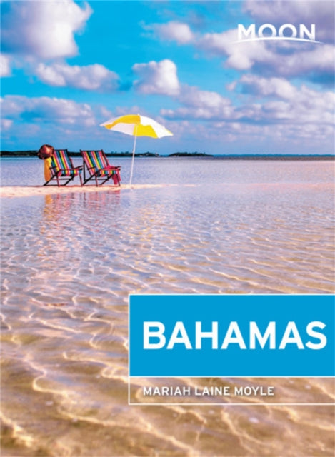 Book cover of: Moon Bahamas (First Edition). By: Mariah Laine Moyle