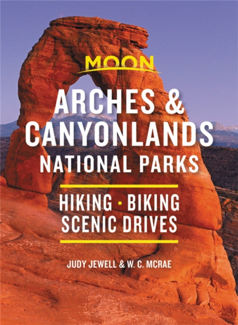 Book cover of: Moon Arches & Canyonlands National Parks (Third Edition). By: Judy Jewell