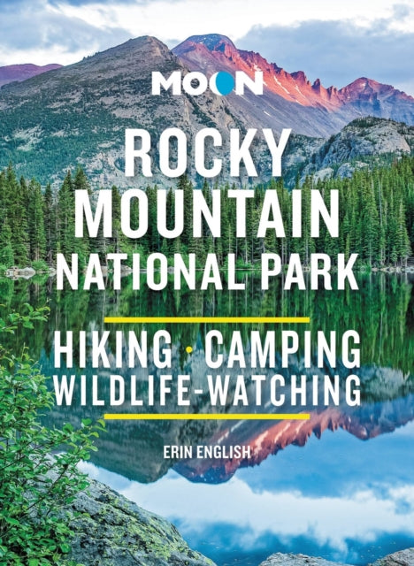 Book cover of: Moon Rocky Mountain National Park (Third Edition). By: Erin English
