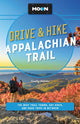 Book cover of: Moon Drive & Hike Appalachian Trail (Second Edition). By: Timothy Malcolm