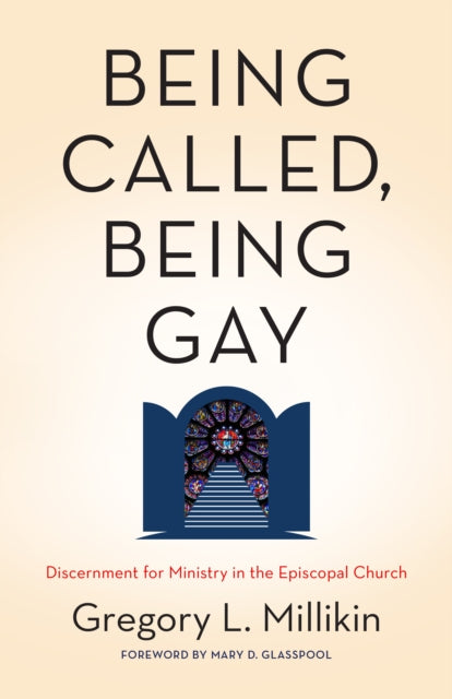 Book cover of: Being Called, Being Gay. By: Gregory Millikin