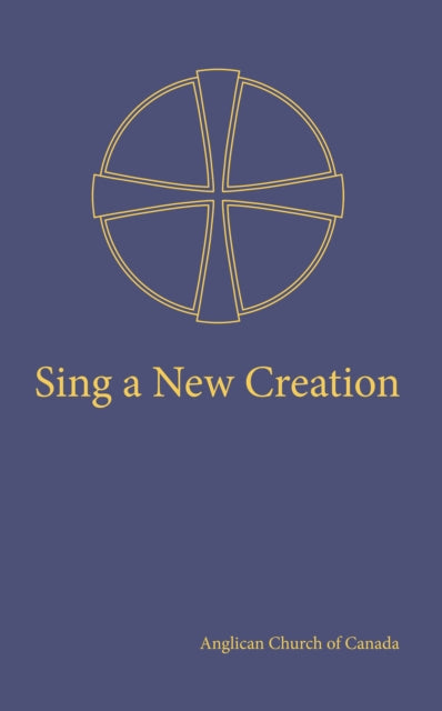 Book cover of: Sing a New Creation. By: Church Publishing