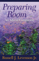 Book cover of: Preparing Room. By: Levenson, Russell J., Jr.