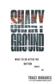 Book cover of: Shaky Ground. By: Traci Rhoades