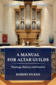 Book cover of: Manual for Altar Guilds