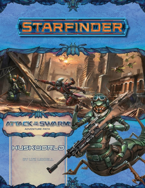 Starfinderi seiklusrada: Huskworld (Swarmi rünnak! 3/6)