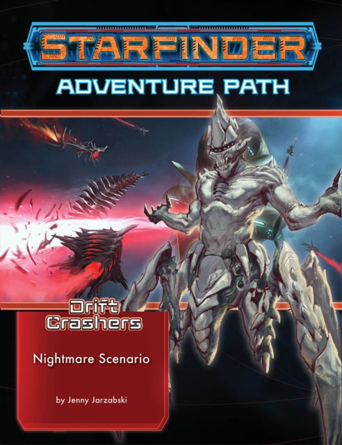 Book cover of: Starfinder Adventure Path: Nightmare Scenario (Drift Crashers 2 of 3). By: Paizo Staff