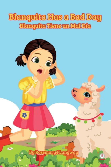 Book cover of: Blanquita Has a Bad Day. By: Rosemary I Langway