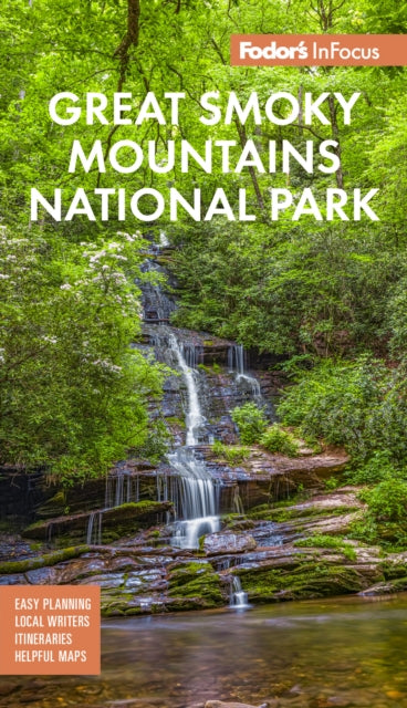Book cover of: Fodor's InFocus Great Smoky Mountains National Park. By: Fodor's Travel Guides (Firm)