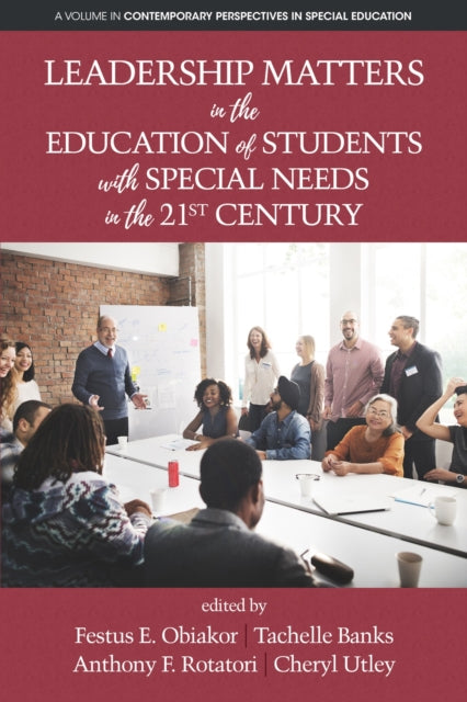 Book cover of: Leadership Matters in the Education of Students with Special Needs in the 21st Century. By: Festus E. Obiakor
