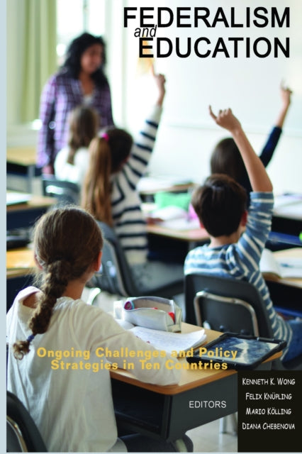 Book cover of: Federalism and Education. By: Kenneth K. Wong