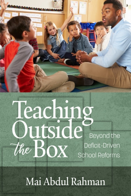 Book cover of: Teaching Outside the Box. By: Mai Abdul Rahman