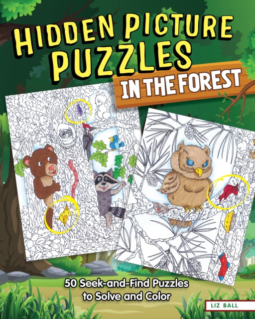 Book cover of: Hidden Picture Puzzles in the Forest. By: Liz Ball