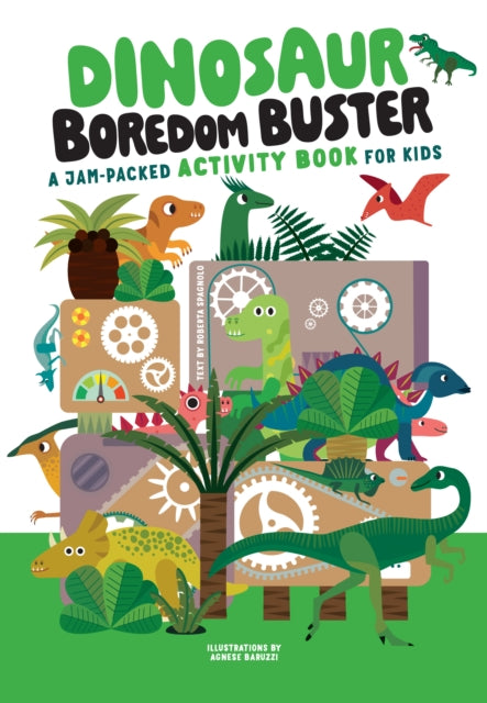 Book cover of: Dinosaur Boredom Buster. By: Agnese Baruzzi