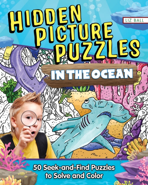 Book cover of: Hidden Picture Puzzles in the Ocean. By: Liz Ball